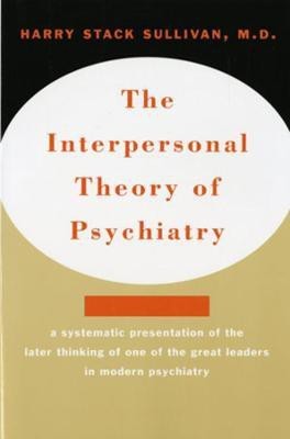 The Interpersonal Theory of Psychiatry(English, Paperback, Sullivan Harry Stack)