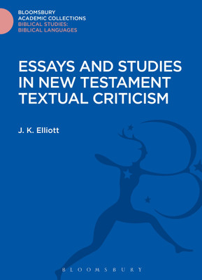 Essays and Studies in New Testament Textual Criticism(English, Hardcover, Elliott J. K.)