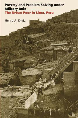 Poverty and Problem-Solving under Military Rule(English, Paperback, Dietz Henry A.)