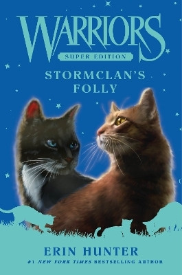 Warriors Super Edition: StormClan's Folly(English, Hardcover, Hunter Erin)