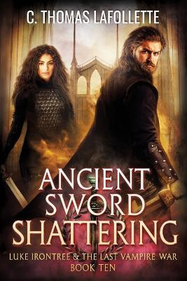 Ancient Sword Shattering(English, Paperback, LaFollette C Thomas)