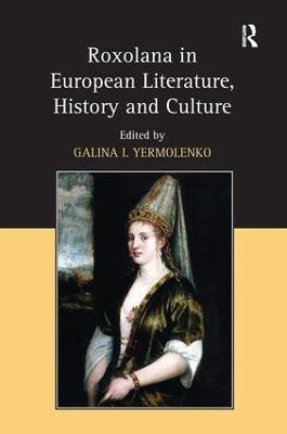 Roxolana in European Literature, History and Culture(English, Hardcover, unknown)