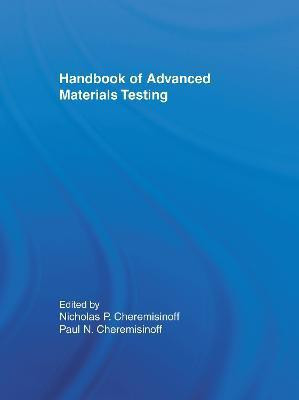 Handbook of Advanced Materials Testing(English, Hardcover, unknown)