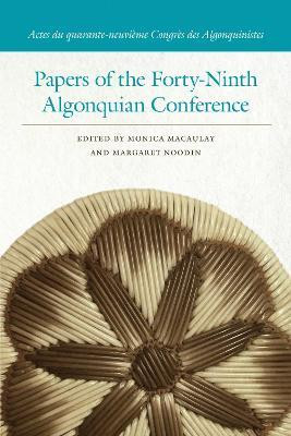 Papers of the Forty-Ninth Algonquian Conference(English, Paperback, unknown)