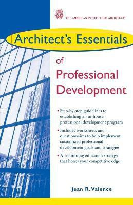 Architect's Essentials of Professional Development(English, Paperback, Valence Jean R.)