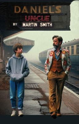Daniel's Uncle(English, Paperback, Smith Martin)