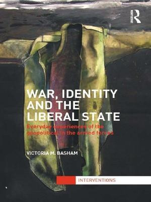 War, Identity and the Liberal State(English, Electronic book text, Basham Victoria)