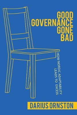 Good Governance Gone Bad(English, Electronic book text, Ornston Darius Jr.)