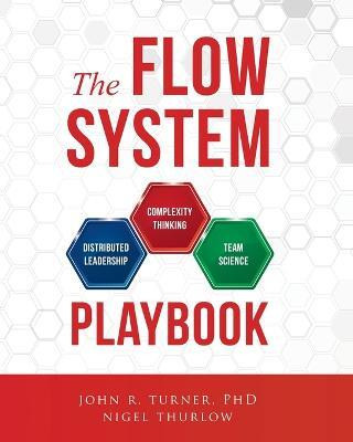 The Flow System Playbook(English, Paperback, Turner John)