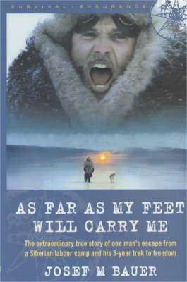 As Far as My Feet Will Carry Me(English, Paperback, Bauer Josef M.)