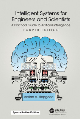 Intelligent Systems for Engineers and Scientists:A Practical Guide to Artificial Intelligence(Paperback, Hopgood, Adrian A.)