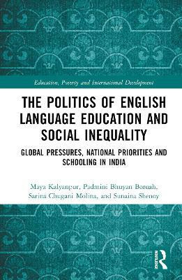 The Politics of English Language Education and Social Inequality(English, Hardcover, Kalyanpur Maya)