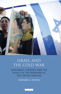 Israel and the Cold War(English, Paperback, Patten Howard A.)