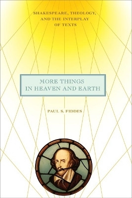 More Things in Heaven and Earth(English, Hardcover, Fiddes Paul S.)