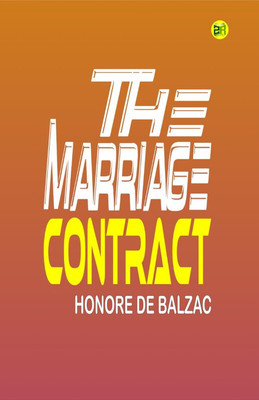 The Marriage Contract(Paperback, Honore de Balzac)