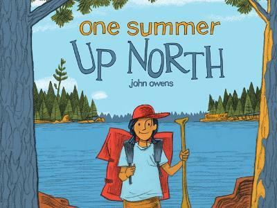 One Summer Up North(English, Hardcover, Owens John)