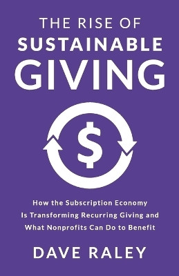 The Rise of Sustainable Giving(English, Paperback, Raley Dave)