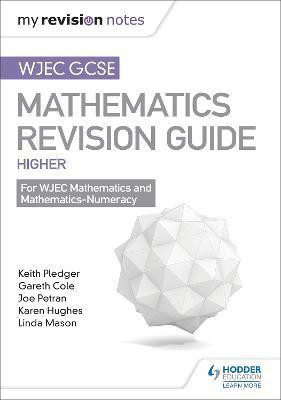 WJEC GCSE Maths Higher: Mastering Mathematics Revision Guide(English, Paperback, Pledger Keith)