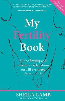 My Fertility Book(English, Paperback, Lamb Sheila)