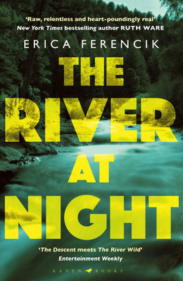 The River at Night(English, Paperback, Ferencik Erica)