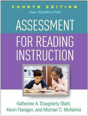 Assessment for Reading Instruction, Fourth Edition(English, Paperback, Stahl Katherine A. Dougherty)