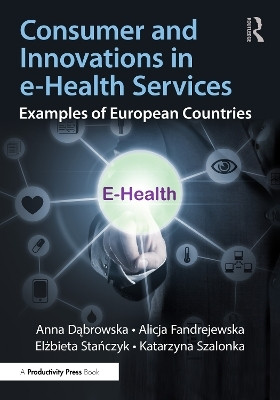 Consumer and Innovations in e-Health Services(English, Paperback, Dabrowska Anna)