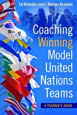 Coaching Winning Model United Nations Teams(English, Paperback, Mickolus Ed)