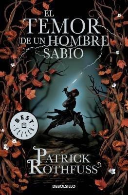 El temor de un hombre sabio / The Wise Man's Fear(Spanish, Paperback, Rothfuss Patrick)