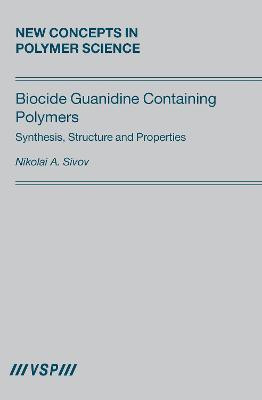 Biocide Guanidine Containing Polymers(English, Hardcover, Sivov)