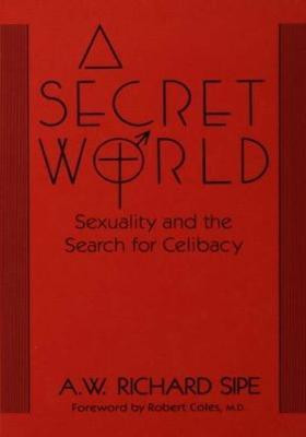 A Secret World(English, Hardcover, Sipe A.W. Richard)