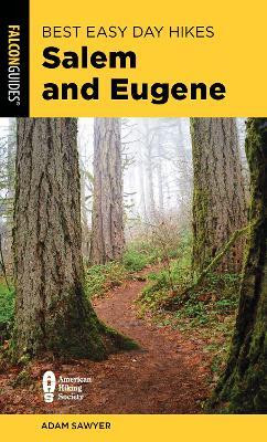 Best Easy Day Hikes Salem and Eugene(English, Paperback, Sawyer Adam)