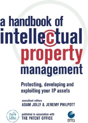 A Handbook of Intellectual Property Management(English, Hardcover, Jolly Adam)