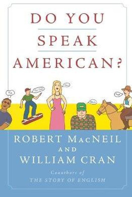 Do You Speak American?(English, Paperback, MacNeil Robert)