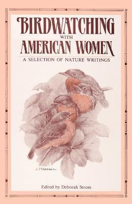 Birdwatching with American Women(English, Paperback, unknown)