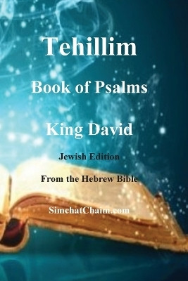 Tehillim - Book of Psalms - Hebrew Bible(English, Paperback, King David)