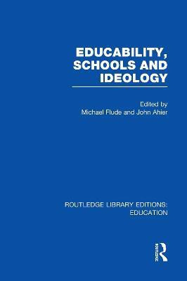 Educability, Schools and Ideology (RLE Edu L)(English, Paperback, unknown)