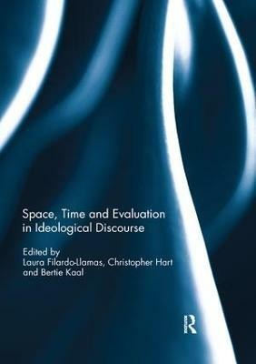 Space, Time and Evaluation in Ideological Discourse(English, Paperback, unknown)