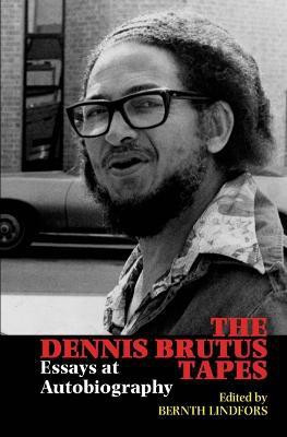 The Dennis Brutus Tapes(English, Hardcover, unknown)