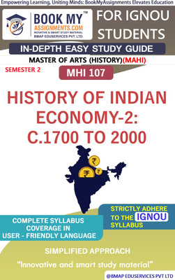 IGNOU MHI 107 History of Indian Economy-2: C.1700 to 2000 Study Material (In Depth Guide) For Ignou Student(Paperback, BMA Publication)