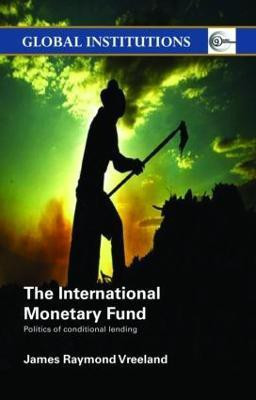 The International Monetary Fund (IMF)(English, Paperback, Vreeland James Raymond)