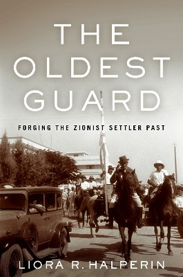 The Oldest Guard(English, Hardcover, Halperin Liora R.)