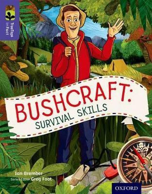 Oxford Reading Tree TreeTops inFact: Level 11: Bushcraft: Survival Skills(English, Paperback, Brember Ian)