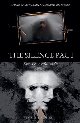 The Silence Pact(English, Paperback, Kennedy Anna)