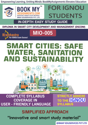IGNOU MIO-005 Smart Cities: Safe Water, Sanitation and Sustainability Study Guide (In Depth Guide) for Ignou Student(Paperback, BMA Publication)