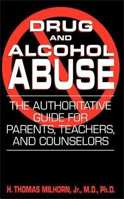 Drug And Alcohol Abuse(English, Paperback, Milhorn H. Thomas Jr.)