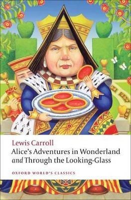 Alice's Adventures in Wonderland and Through the Looking-Glass(English, Paperback, Carroll Lewis)