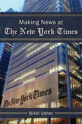 Making News at The New York Times(English, Paperback, Usher Nikki)