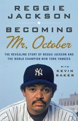 Becoming Mr. October(English, Paperback, Jackson Reggie)