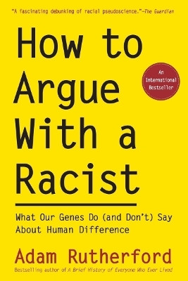 How to Argue With a Racist(English, Paperback, Rutherford Adam)