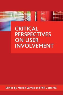 Critical perspectives on user involvement(English, Paperback, unknown)